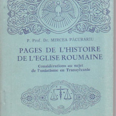 PREOT MIRCEA PACURARIU - PAGES DE L'HISTOIRE DE L'EGLISE ROUMAINE ( IN FRANCEZA)