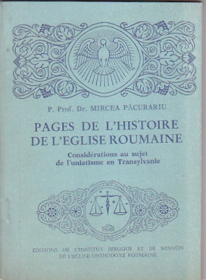 PREOT MIRCEA PACURARIU - PAGES DE L&amp;#039;HISTOIRE DE L&amp;#039;EGLISE ROUMAINE ( IN FRANCEZA) foto