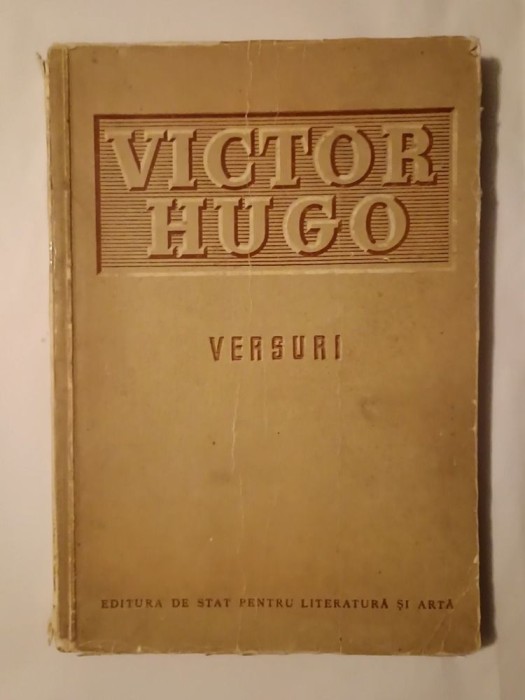 Victor Hugo - Versuri (1952; cu un portret de Florica Cordescu) (stare puțin uzată)