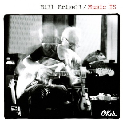 Bill Frisell Music Is (cd) foto