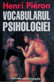 Vocabularul Psihologiei - Henri Pieron