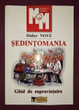 Sedintomania: Ghid Supravietuire Didier Noye, Editura Tehnica 2001, Carte Afaceri, Economie