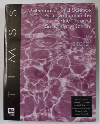 MATHEMATICS AND SCIENCE ACHIEVEMENT IN THE FINAL YEAR OF SECONDARY SCHOOL by INA V.S. MULLIS ...TERESA A. SMITH , 1998 foto