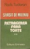 Retragerea Fara Torte - Radu Tudoran, Roman, Editura Eminescu, 1990, 479 pagini