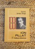 Dumitru Serban Dragoi - Ion Pillat