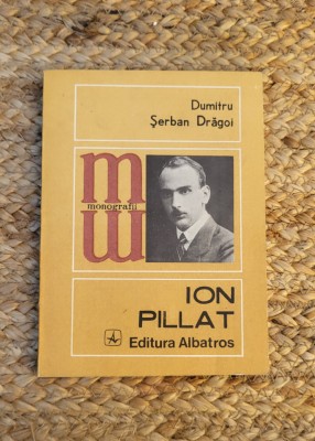 Dumitru Serban Dragoi - Ion Pillat foto