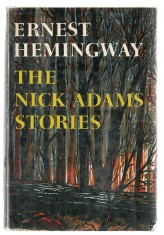 The Nick Adams Stories - Ernest Hemingway, Charles Scribner&#039;s Sons, 1972