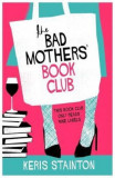 Bad Mothers&#039; Book Club | Keris Stainton, 2020, Orion Publishing Co