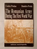 Costică Prodan; Dumitru Preda - The Romanian Army During the First World War (1998) (Armata rom&acirc;nă...)