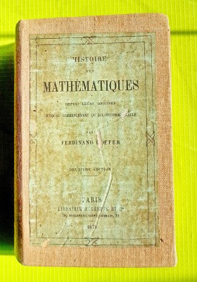 E429-ISTORIA MATEMATICII anul 1879-Carte veche rara lb. franceza. foto