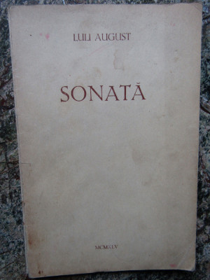 LULI AUGUST (STURDZA): SONATA (editia princeps, 1945) [cu un desen al autoarei] foto
