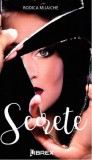 Secrete | Rodica Mijaiche