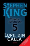 Precomanda - Lupii din Calla. Seria Turnul intunecat. Volumul 5. Editie sprayed edges/Stephen King