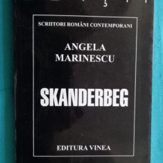 Angela Marinescu – Skanderberg ( antologie )