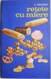 Rețete cu Miere - A. Deleanu - Carte de Bucate