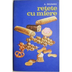 Retete cu miere &ndash; A. Deleanu
