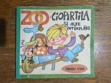 Zoo Ciopirtila si alte intamplari - Tiberiu Utan , 1978 / C0G