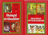 GEORGES POPPS, ARTHUR BLAKE - DIALOGUL CIVILIZATIILOR ( 2 VOLUME )