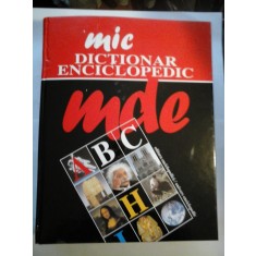 Mic DICTIONAR ENCICLOPEDIC