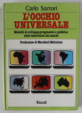 L &#039;OCCHIO UNIVERSALE di CARLO SARTORI , TEXT IN LIMBA ITALIANA , ANII &#039;80