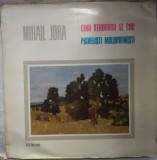 DISC LP VINYL / VINIL: MIHAIL JORA - CAND STRUGURII SE COC / PRIVELISTI MOLDOVENESTI (ELECTRECORD ECE 038)