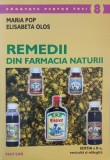 Remedii din farmacia naturii - Maria Pop, Elisabeta Olos - Carte
