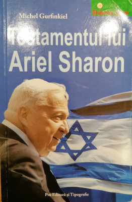 Testamentul lui Ariel Sharon foto