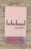 BEBELUSUL -MARIE DARRIEUSSECQ
