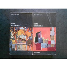 GIULIO CARLO ARGAN - ARTA MODERNA 2 volume