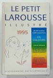 LE PETIT LAROUSSE ILLUSTRE , 84.500 ARTICLES , 3.600 ILLUSTRATIONS , EN COULEURS , 1995