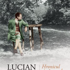 Hronicul și cântecul vârstelor - Paperback brosat - Lucian Blaga - Humanitas