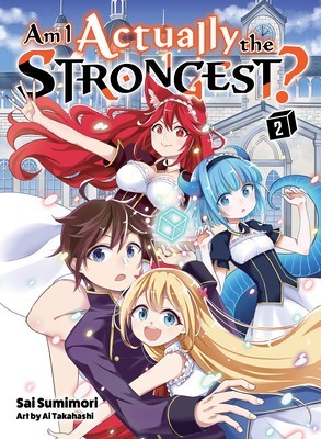 Am I Actually the Strongest 2 (Light Novel)
