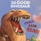 Crash, Boom, Roar! (Disney/Pixar the Good Dinosaur)
