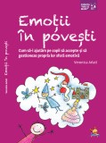 Emotii in povesti - Lizuka Educativ