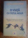 Calea spre invingerea fricii si emotiilor negative... - Lucia Giovannini / R6P5F, Alta editura