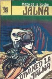 Jalna. Dimineti la Jalna, Volumul 12 - Mazo de la Roche. Editura Venus, 1993. Literatura straina, romane celebre.