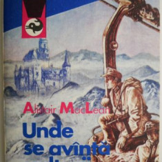 Unde se avanta vulturii – Alistair MacLean