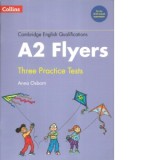 Cambridge English Qualifications, A2 Flyers. Three Practice Tests - Anna Osborn