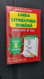 LIMBA SI LITERATURA ROMANA PENTRU ELEVII DE LICEU CLASA A X A MARIANA BADEA, Clasa 10, Limba Romana