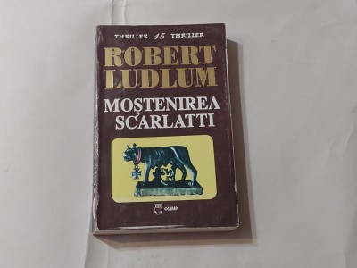 ROBERT LUDLUM - MOSTENIREA SCARLATTI foto