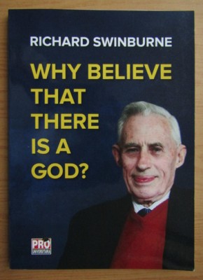 Richard Swinburne - Why believe that there is a God? foto