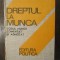 DREPTUL LA MUNCA - CODUL MUNCII COMENTAT SI ADNOTAT