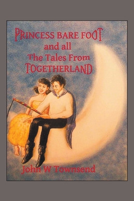 Princess Bare Foot: And All the Tales from Togetherland foto