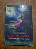 Sacroterapia, Vindecarea prin rugaciune - Dr. Nicolau Herescu / R3P5S