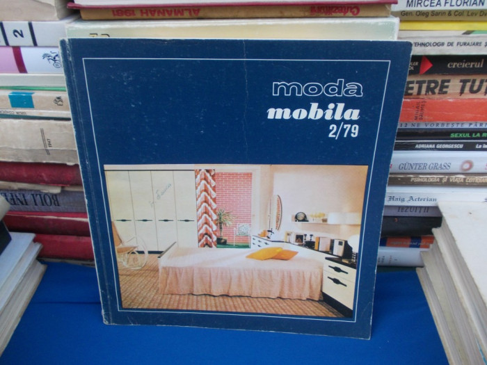 MODA : MOBILA , PUBLICATIE SEMESTRIALA ILUSTRATA , NR. 2 / 1979