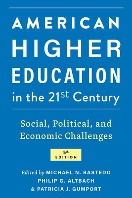 American Higher Education in the Twenty-First Century: Social, Political, and Economic Challenges foto