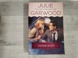 Vorbe dulci de Julie Garwood