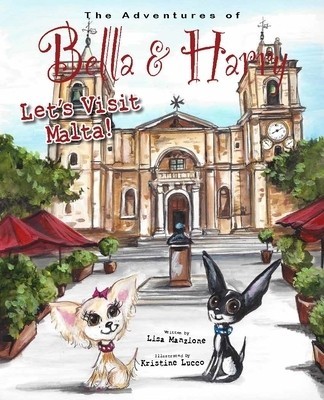 Let&amp;#039;s Visit Malta!: Adventures of Bella &amp;amp; Harry foto