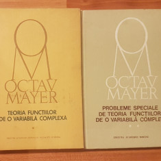 Teoria functiior de o variabila complexa de Octav Mayer (2 vol.)