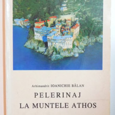PELERINAJ LA MUNTELE ATHOS de IOANICHIE BALAN , 1997 ,